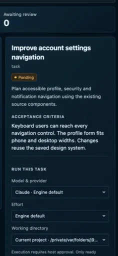 Task inspector: description, acceptance criteria, model, effort and working directory
